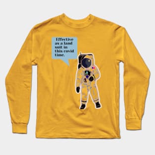 Astronaut suits vs covid 19 Long Sleeve T-Shirt